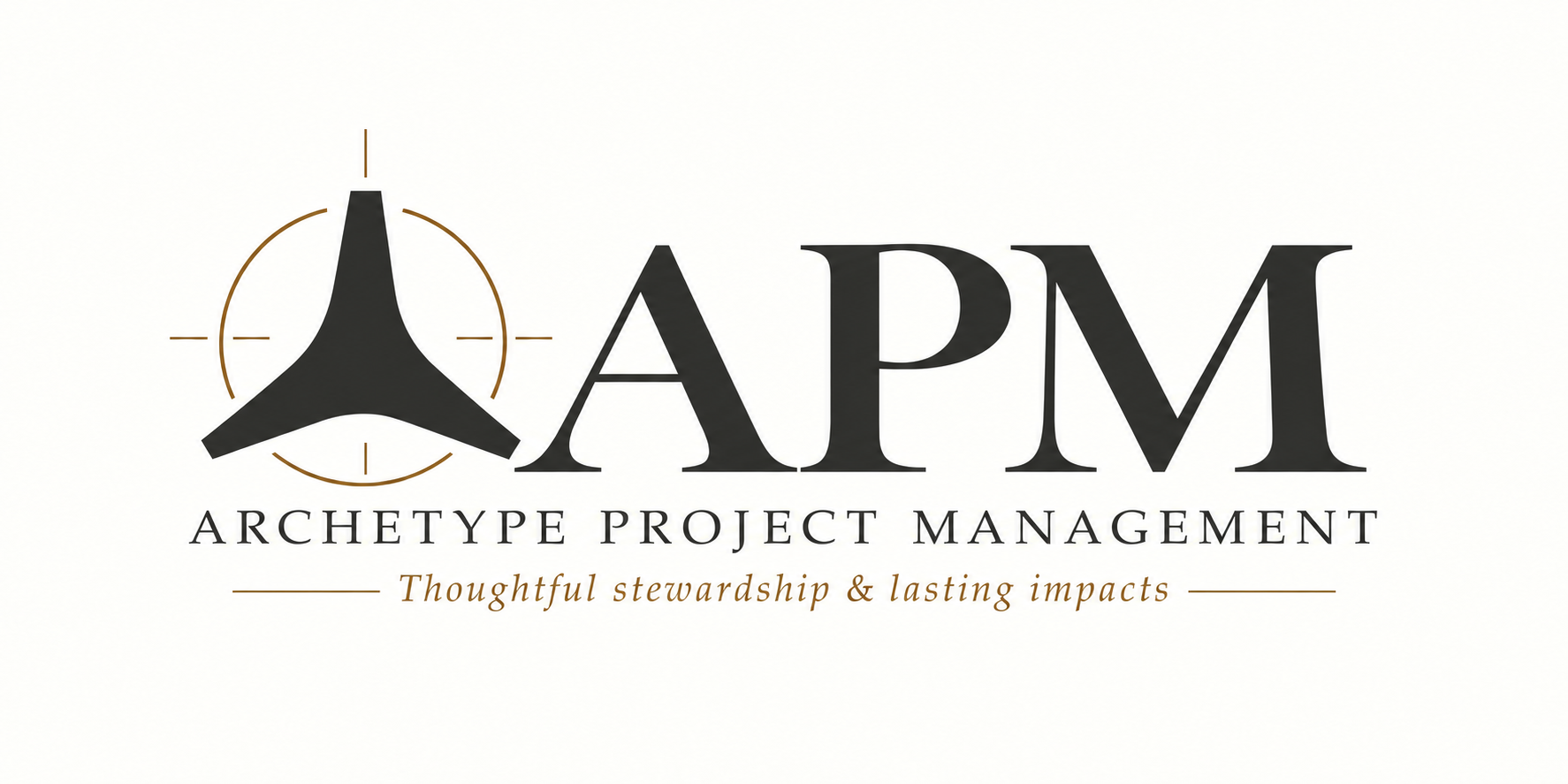 APM — Archetype Project Management. Thoughtful stewardship & lasting impacts